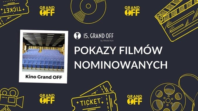 15. Grand OFF - Pokazy filmów nominowanych 2021