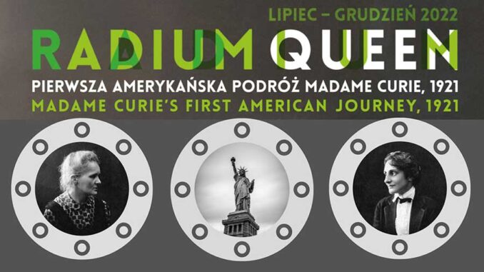 RADIUM QUEEN wystawa czasowa Muzeum Marii Skłodowskiej-Curie w Warszawie