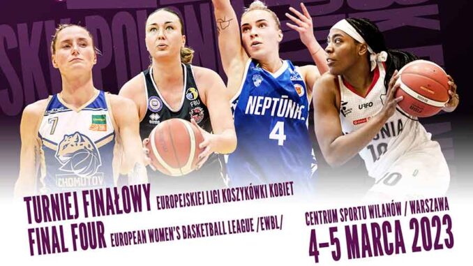 The Final Tournament of the European Women's Basketball League