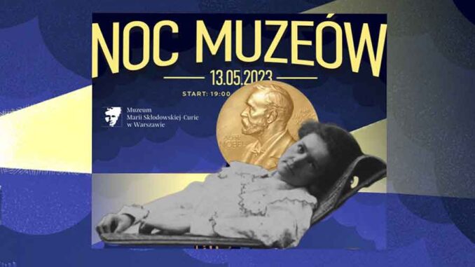 Noc Noblistek w Muzeum Marii Skłodowskiej-Curie w Warszawie