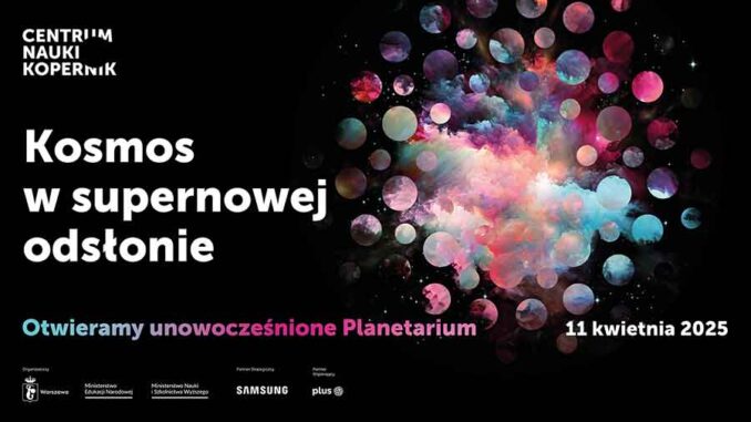 Planetarium-CNK-w-supernowej-odsłonie---otwarcie-11-kwietnia-2025 Planetarium CNK w supernowej odsłonie - otwarcie 11 kwietnia 2025