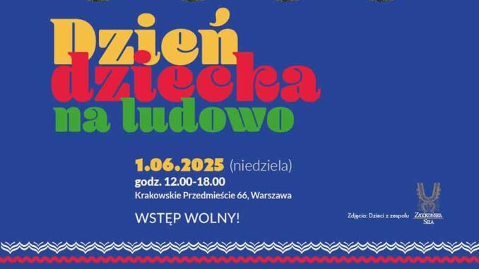 Dzień-Dziecka-na-Ludowo-2025 Dzień Dziecka na Ludowo 2025