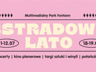 Estradowe Lato w Multimedialnym Parku Fontann