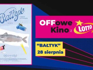 OFFowe-Kino-z-Lotto_Bałtyk_Multikino