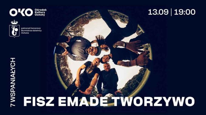 FISZ-EMADE-TWORZYWO-w-Parku-Szczęśliwickim! FISZ EMADE TWORZYWO w Parku Szczęśliwickim!
