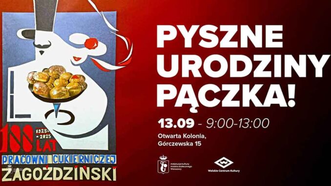 Pyszne-Urodziny-Pączka!-–-100-lat-pracowni-cukierniczej-Zagoździńskich 100 lat pracowni cukierniczej Zagoździńskich