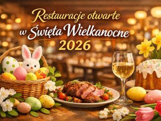 Restauracje otwarte w Święta Wielkanocne w Warszawie