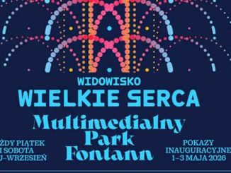 Multimedialny Park Fontann w Warszawie 2026